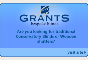 Click Here to Visit Grants Conservatory Blinds